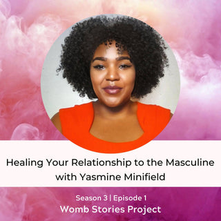 Healing the Father Wound: Minerals, Yoni Steaming and Nervous System Regulation with Yasmine Minnifield
