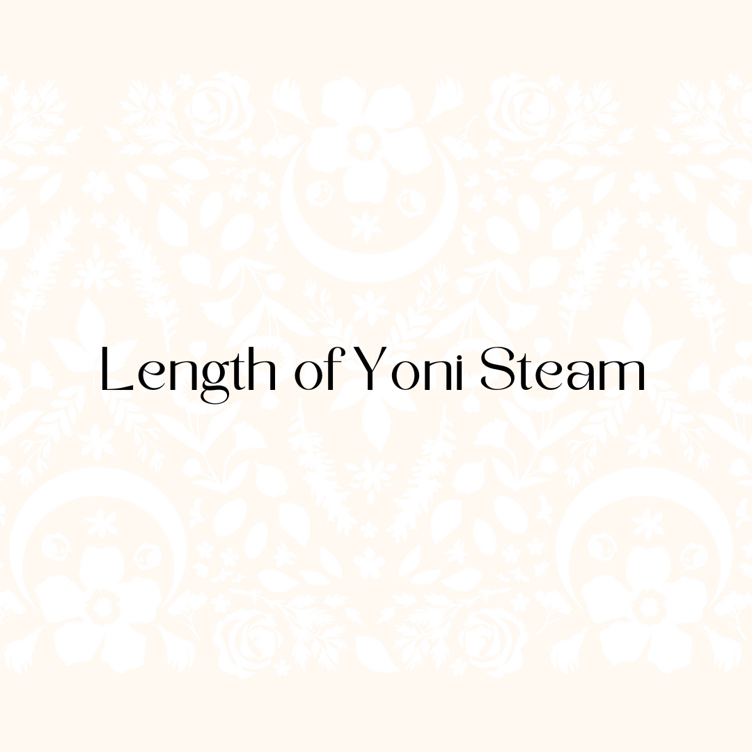 How long to yoni steam? Mild and Advanced Vaginal Steam Set-ups at Home